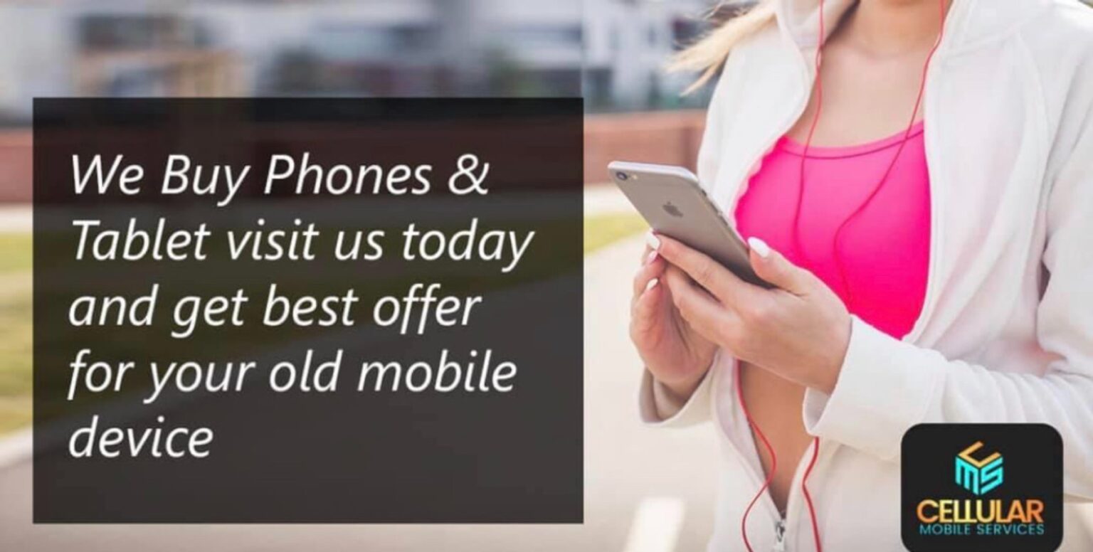 Cellular Mobile Services We buy used cell phone devices