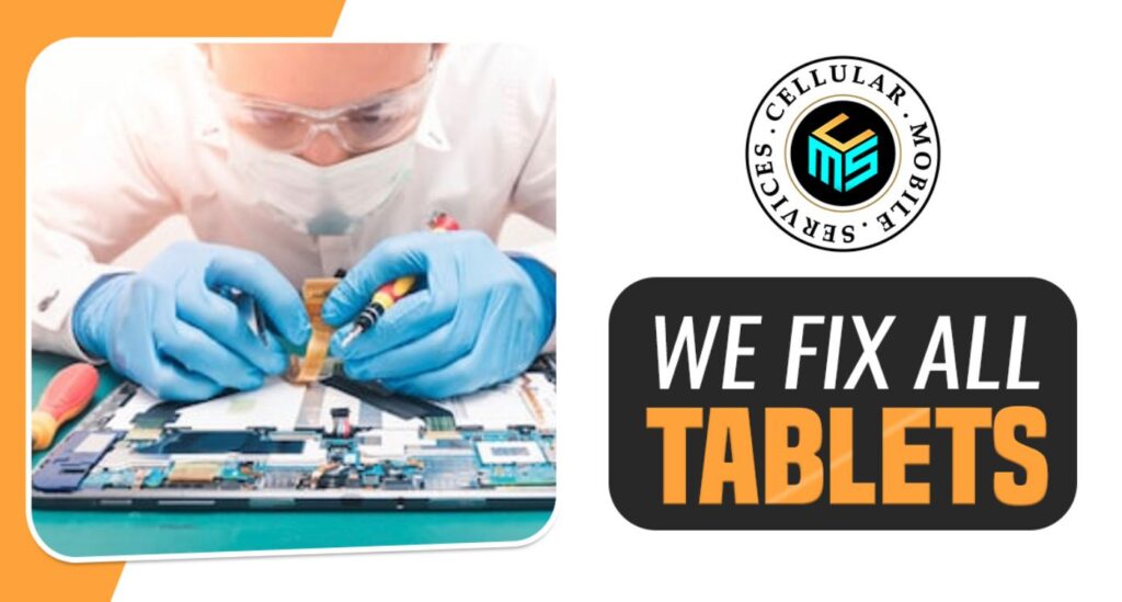 Tablet Repair - Cellular Mobile Services